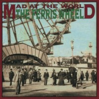 Purchase Mad At The World - The Ferris Wheel