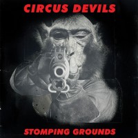 Purchase Circus Devils - Stomping Grounds