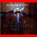 Buy Culture Kultür - Tierra Electrica '99: Culture Kultür (Live) (EP) Mp3 Download