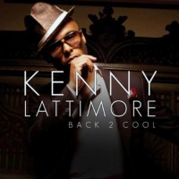 Purchase Kenny Lattimore - Back 2 Cool