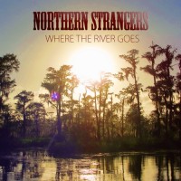 Purchase Northern Strangers - Where The River Goes