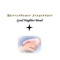 Purchase Brother Jupiter - Good Neighbor Bread