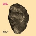 Buy Mount Moriah - How to Dance Mp3 Download