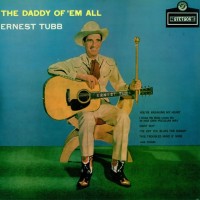 Purchase Ernest Tubb - The Daddy Of 'Em All (Vinyl)