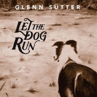 Purchase Glenn Sutter - Let The Dog Run