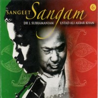 Purchase L. Subramaniam - Raga Jog: Sangeet Sangam Vol. 6 (With Ali Akbar Khan)