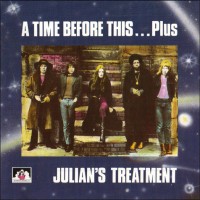 Purchase Julian's Treatment - A Time Before This... Plus (With Julian Jay Savarin) (Remastered 1990)