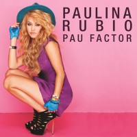 Purchase Paulina Rubio - Pau Factor