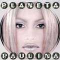 Buy Paulina Rubio - Planeta Paulina Mp3 Download