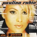 Buy Paulina Rubio - Sin Pausa Mp3 Download