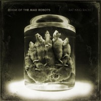 Purchase Room Of The Mad Robots - Rat King Racket