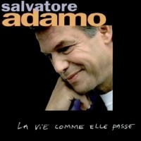 Purchase Salvatore Adamo - La Vie Comme Elle Passe