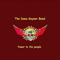 Purchase The Dana Gaynor Band - Power To The People