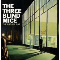 Purchase The Three Blind Mice - The Chosen One
