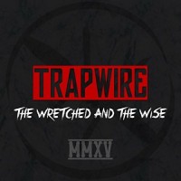 Purchase Trapwire - The Wretched And The Wise