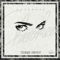 Purchase Cherokee - Teenage Fantasy (EP)