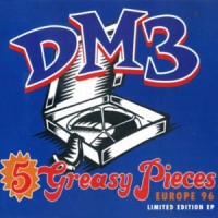 Purchase DM3 - 5 Greasy Pieces (EP)
