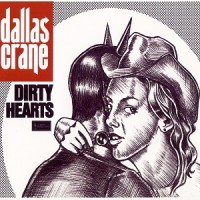 Purchase Dallas Crane - Dirty Hearts (EP)