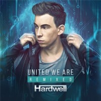 Purchase Hardwell - United We Are (Remixed)