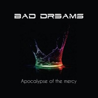 Purchase Bad Dreams - Apocalypse Of The Mercy