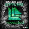 Buy Blasterjaxx & Dbstf - Beautiful World (CDS) Mp3 Download