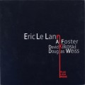 Buy Eric Le Lann - Le Lann Foster Kikoski Weiss Mp3 Download