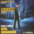 Buy Kenan Dogulu - Hayal Kahramanim (MCD) Mp3 Download