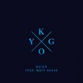 Buy Kygo - Stay (Feat. Maty Noyes) (CDS) Mp3 Download