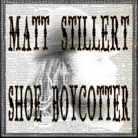 Purchase Matt Stillert - Shoe Boycotter