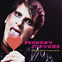 Purchase Monday Favors - The Tongue That Licks, The Teeth That Bite