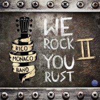 Purchase Rico Monaco Band - We Rock You Rust II