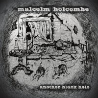 Purchase Malcolm Holcombe - Another Black Hole