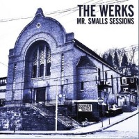 Purchase The Werks - Mr. Smalls Sessions (EP)