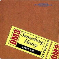Purchase DM3 - Something Heavy (EP)