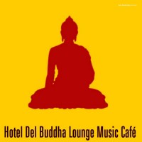 Purchase VA - Hotel Del Buddha Lounge Music Cafe