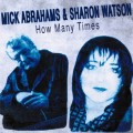 Buy Mick Abrahams - How Many Times (With Sharon Watson) Mp3 Download