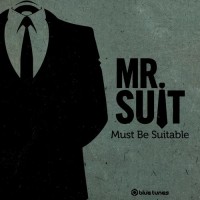 Purchase Mr. Suit - Must Be Suitable (CDS)