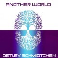 Buy Detlev Schmidtchen - Another World Mp3 Download