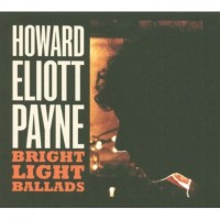 Purchase Howard Eliott Payne - Bright Light Ballads