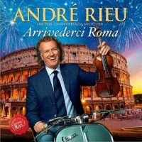 Purchase Andre Rieu - Arrivederci Roma