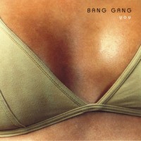Purchase Bang Gang - You
