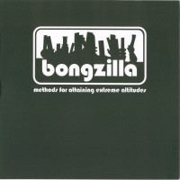 Purchase Bongzilla - Methods For Attaining Extreme Altitudes (EP)
