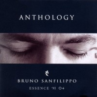 Purchase Bruno Sanfilippo - Anthology Essence 1991- 2004
