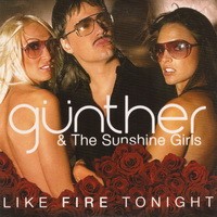 Purchase Gunther - Like Fire Tonight (With The Sinshine Girls) (MCD)