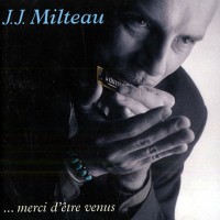 Purchase Jean-Jacques Milteau - Merci D'etre Venus