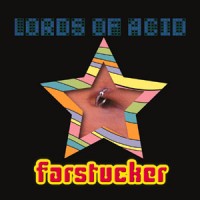Purchase Lords of Acid - Farstucker (Stript)