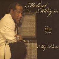 Purchase Michael Milligan & The Altar Boyz - My Time