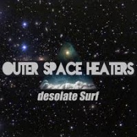 Purchase Outer Space Heaters - Desolate Surf