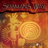 Purchase Soulfood - Shaman's Dream