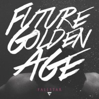 Purchase Fallstar - Future Golden Age